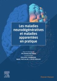 Publication de l'ouvrage "Les maladies Neurodégénératives et maladies apparentées en pratique"